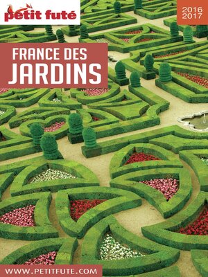cover image of France Des Jardins 2016/2017 Petit Futé